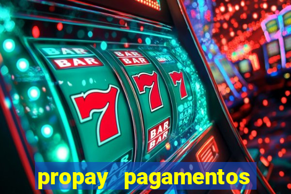 propay pagamentos ltda jogos